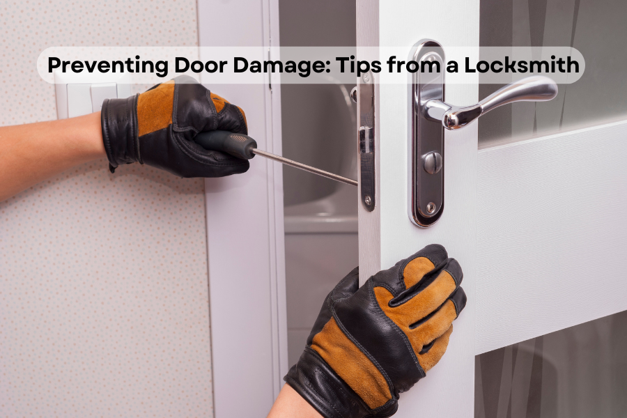 Preventing Door Damage: Tips from a Locksmith